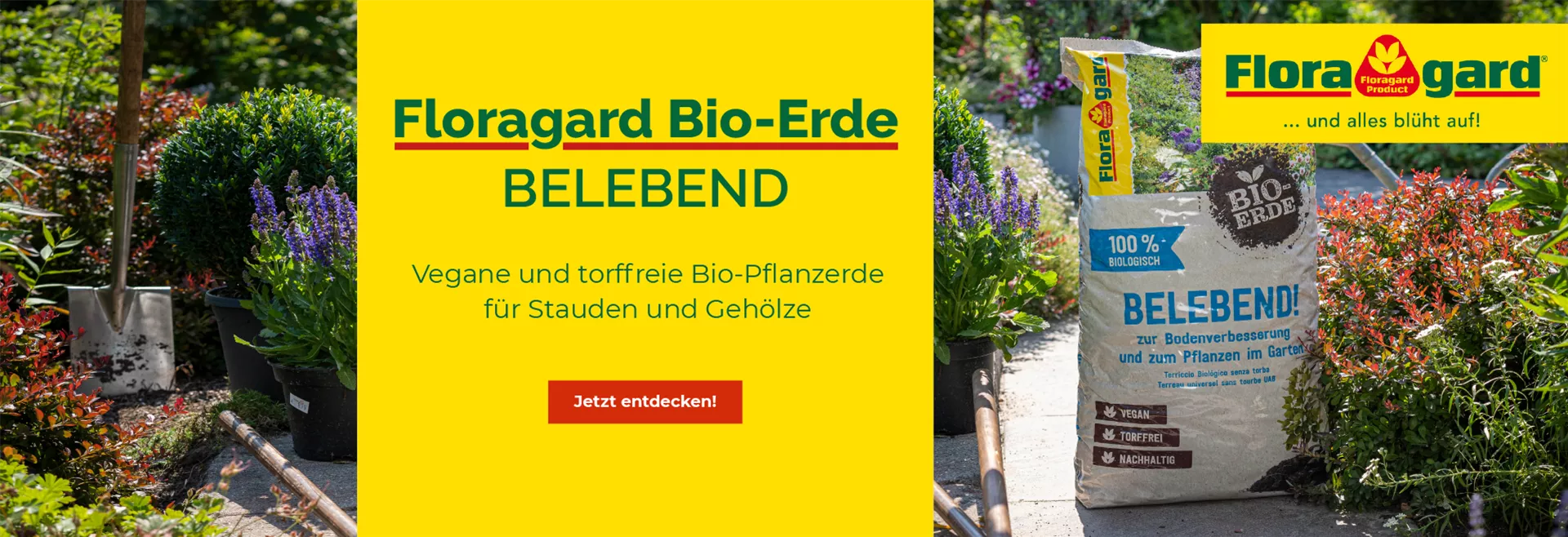 Entdecken Sie unsere Floragard Bio-Erde Belebend Entdecken Sie unsere Floragard Bio-Erde Belebend
